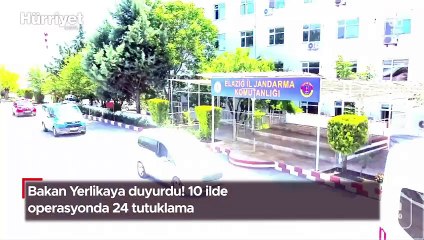 Bakan Yerlikaya duyurdu! 10 ilde operasyonda 24 tutuklama
