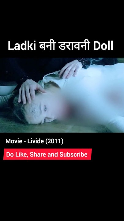 Ladki बनी डरावनी Doll _ Livid (Livide 2011) _ movieexplained in hindi #shorts #viral