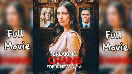 Breaking Chains for A New Life Full