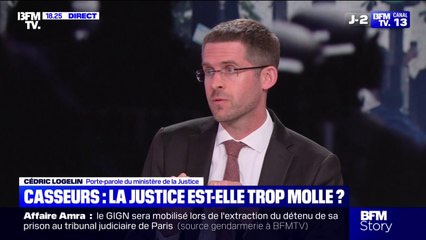 Condamnations des casseurs: "Le sursis s'est délité au fil des ans", déclare Cédric Logelin, porte-parole du ministère de la Justice
