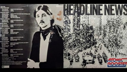 ATOMIC ROOSTER...02 - Headline News