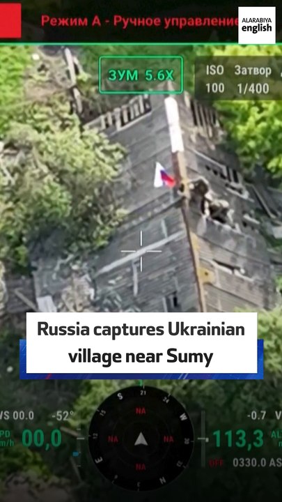 Russia captures Ukrainian village near Sumy