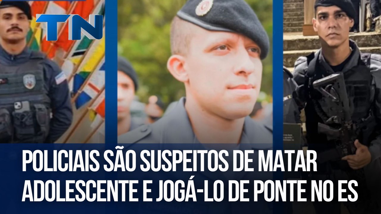 Policiais são suspeitos de matar adolescente e jogá-lo de ponte no ES