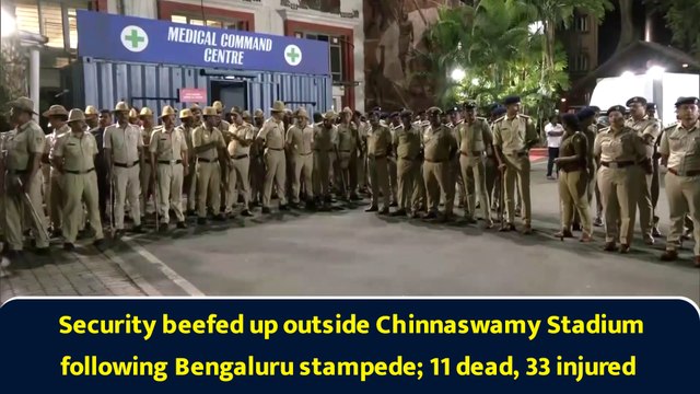 Security beefed up outside Chinnaswamy Stadium following Bengaluru stampede; 11 dead, 33 injured