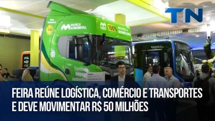 Feira reúne logística, comércio e transportes e deve movimentar R$ 50 milhões