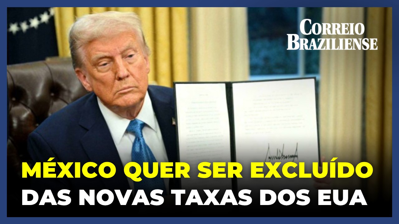 México vai tomar medidas se não for excluído das tarifas de Trump ao aço e alumínio