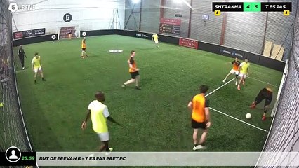 But de Erevan B - T Es Pas Pret Fc