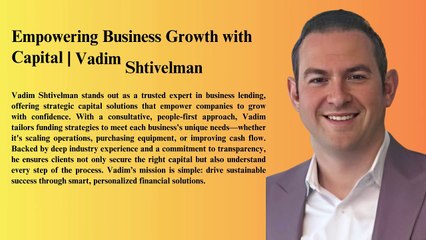 Why Entrepreneurs Trust Vadim Shtivelman for Growth Guidance