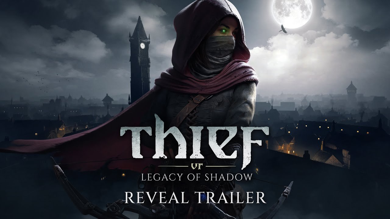 Thief VR Legacy of Shadow - Trailer d'annonce