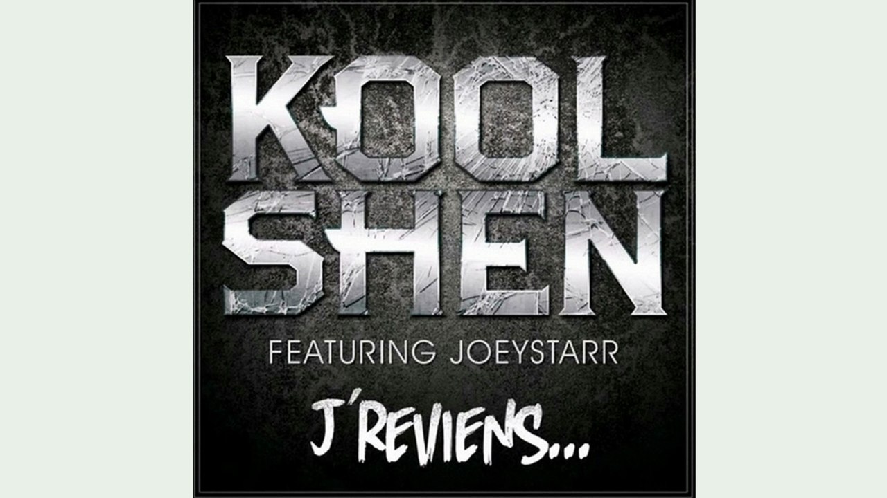 Kool Shen - J'Reviens (feat. JoeyStarr)