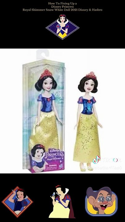 How To Fixing Up a Disney Princess Royal Shimmer Snow White Doll 2021 Disney & Hasbro