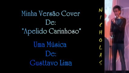N2ems Cover De "Apelido Carinhoso" Uma Música De: Gusttavo Lima