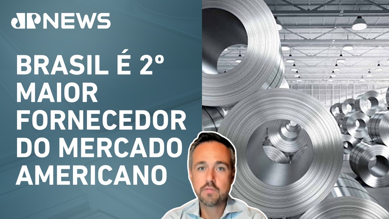 Will Castro Alves analisa decisão dos EUA de dobrar a tarifa sobre a importação de aço e alumínio