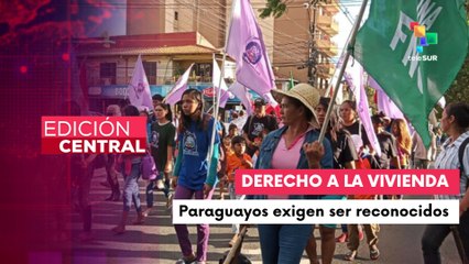 Familias en Paraguay luchan por el derecho a la vivienda