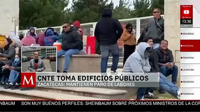 CNTE mantiene paro de labores y ocupa edificios públicos en Zacatecas