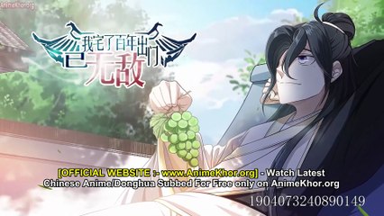 Invincible After a Hundred Years of Seclusion Episodes 56-58 Eng Sub