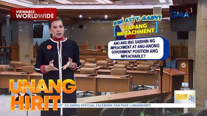 #AskAttyGaby— Usapang impeachment | Unang Hirit