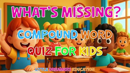 Can You Guess the Missing Word- - Fun Compound Word Game for Kids - 4K