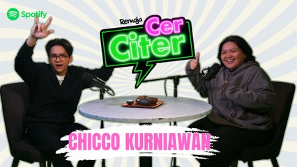 Remaja Cer Citer: Chicco Kurniawan