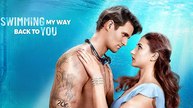 Swimming My Way Back To You Full Movie