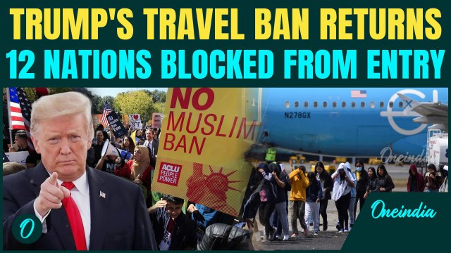 Trump’s Travel Ban SLAMS DOORS on 12 Nations | Critics Call Entry Restrictions ‘Muslim Ban 2.0’