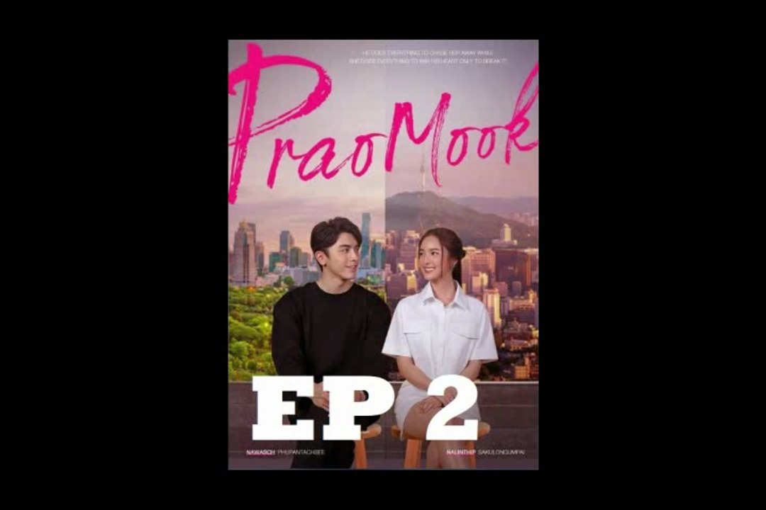 PRAOMOOK EPISODE 2 (english sub)