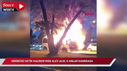 Minibüsü seyir halindeyken alev aldı; o anlar kamerada