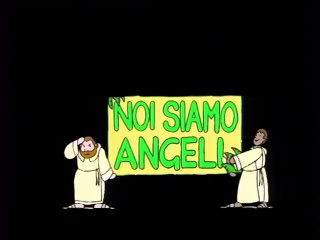 Noi siamo angeli, Finalmente - 1997