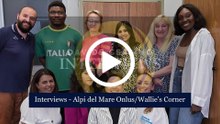 INTERVIEWS (Alpi del Mare Onlus e Walliǝ’s Corner)