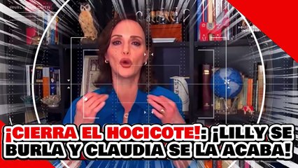 🔥🚨¡CIERRA EL HOCICOTE! ¡LILLY se BURLA del PUEBLO pero CLAUDIA LE DA BRUTAL LECCIÓN de DEMOCRACIA!