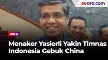 Menaker Yasierli Yakin Timnas Indonesia Gebuk China di SUGBK