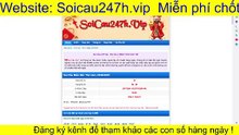 Soi cầu 247 - Soi cau 247 vip