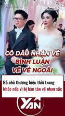 Bà chủ thương hiệu thời trang khóc nấc vì bị bàn tán về nhan sắc