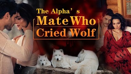 The Alpha Mate Who Cried Wolf (2025) - Full Movie