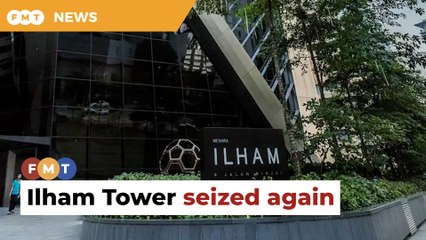 MACC seizes Ilham Tower again