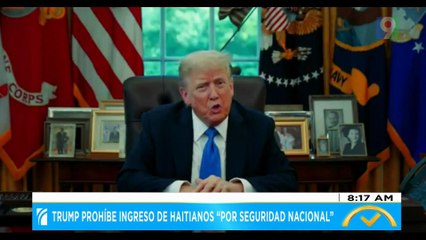 Donald Trump prohíbe ingreso de Haitianos “por seguridad nacional”| El Despertador