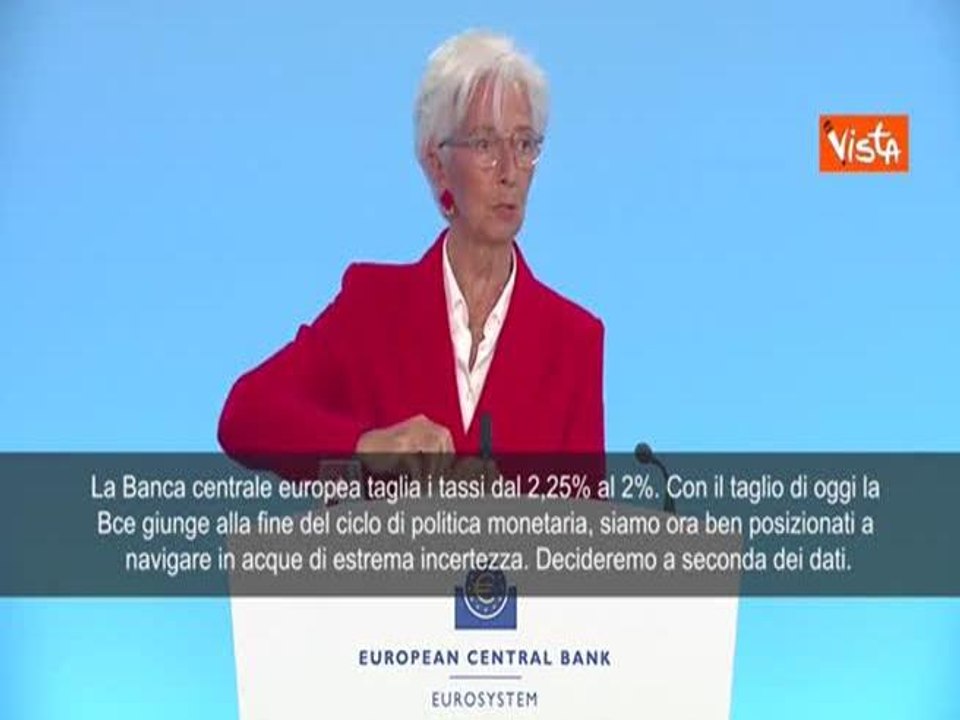 Bce taglia tassi dal 2,25% al 2%, Lagarde: Ora ben posizionati, ma incertezza è estrema