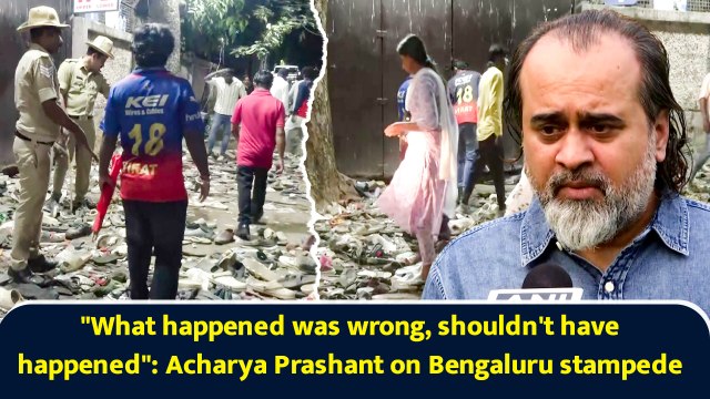 What happened was wrong, shouldn't have happened : Acharya Prashant on Bengaluru stampede