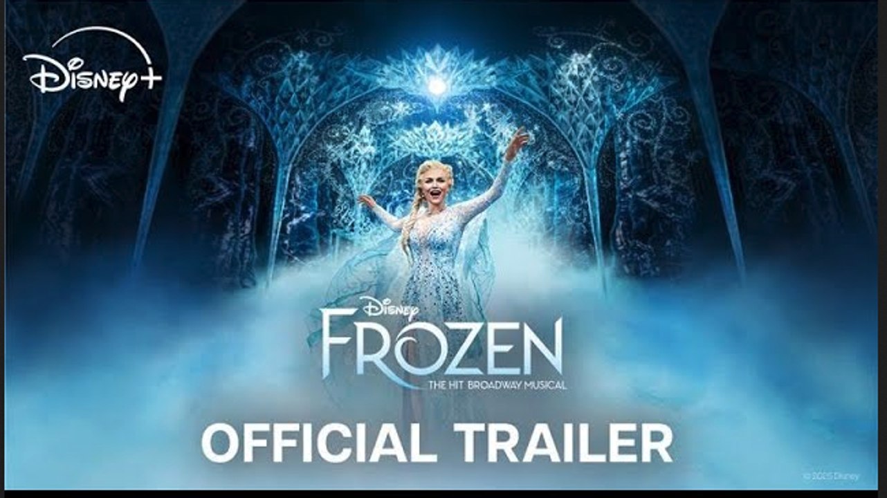 Frozen: The Hit Broadway Musical | Official Trailer - Disney+