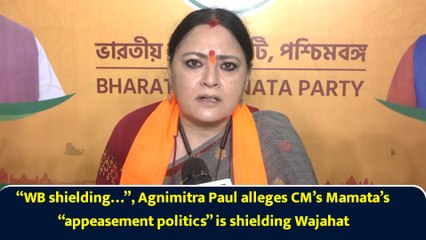 “WB shielding…”, Agnimitra Paul alleges CM’s Mamata’s “appeasement politics” is shielding Wajahat