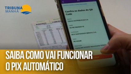 Saiba como vai funcionar o Pix Automático