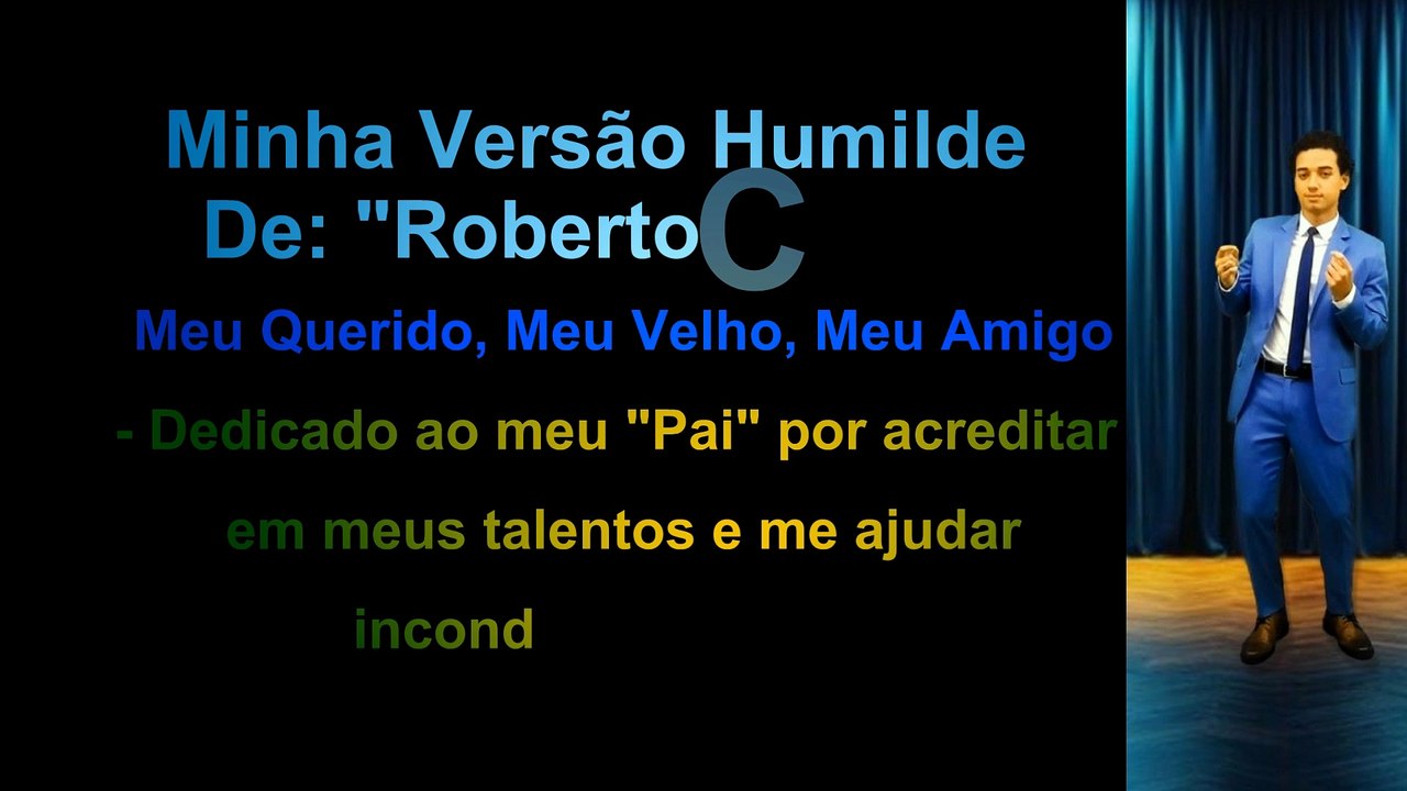 N2ems Cover De "Meu Querido, Meu Velho, Meu Amigo" Uma Musica De Roberto Carlos