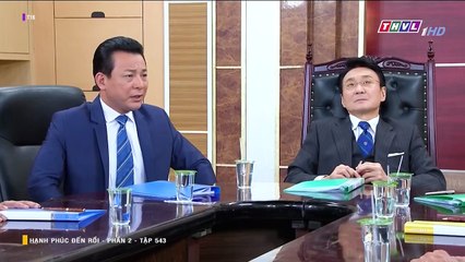 HẠNH PHÚC ĐẾN RỒI - PHẦN 2 - TẬP 543 - LỒNG TIẾNG - PHIM ĐÀI LOAN THVL1 - HANH PHUC DEN ROI P2