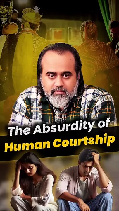 The Absurdity Of Human Courtship || Acharya Prashant