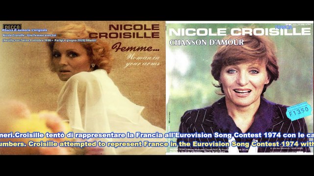 Nicole Croisille - Une femme avec toi (Neuilly-sur-Seine,9 ottobre 1936 – Parigi,4 giugno 2025) 88anni