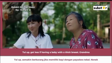 [ENG-INDO SUB] Rabbit On The Moon Ep.16 Part.2