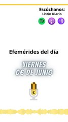 Efemérides | Viernes 06 de Junio 2025