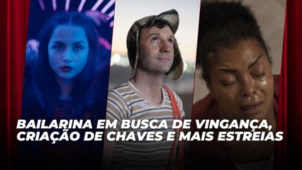 Bailarina em busca de vingança, criação de Chaves e mais lançamentos | Agenda Cultural