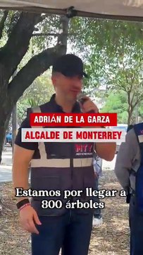 Adrián de la Garza plantará más de 85 mil árboles en Monterrey