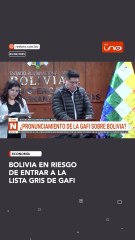 Bolivia en riesgo de entrar a la lista gris de GAFI
